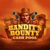 Bandit’s Bounty: Cash Pool