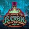 Baron: Lord of Saturday