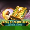 Book Of Champions – World Glory