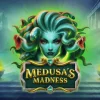 Medusa’s Madness