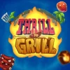 Thrill to Grill