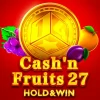 Cash’n Fruits 27 Hold And Win