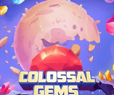 Colossal Gems