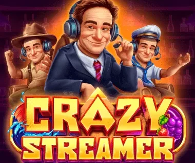 Crazy Streamer