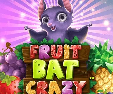 Fruitbat Crazy