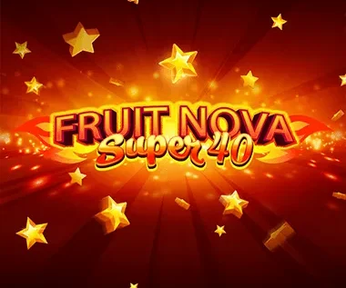 Fruit Super Nova 40