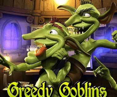 Greedy Goblins