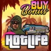 Hot Life Buy Bonus