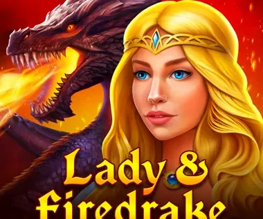 Lady & Firedrake
