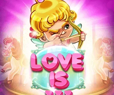 Love is