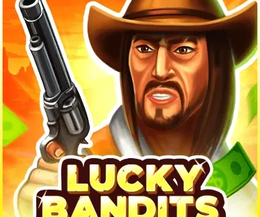Lucky Bandits