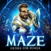 Maze: Desire for Power