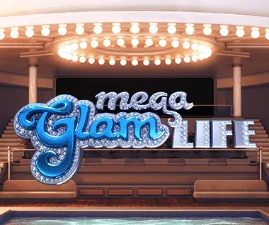 Mega Glam Life