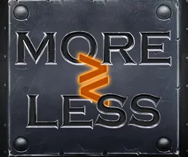 More or Less
