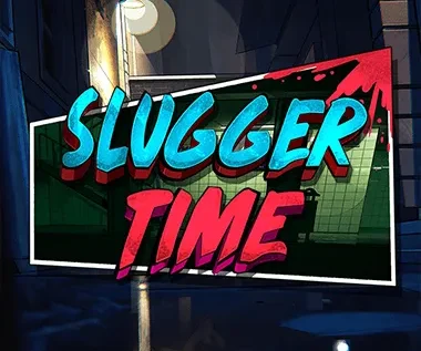 Slugger Time