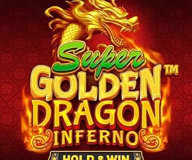 Super Golden Dragon Inferno