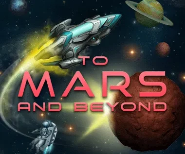To Mars and Beyond