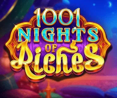 1001 Nights of Riches