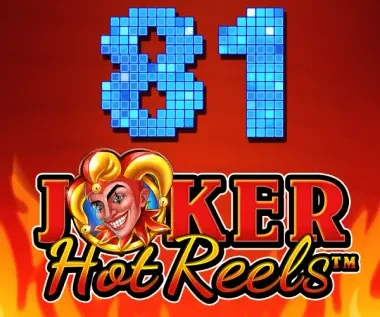 81 Joker Hot Reels