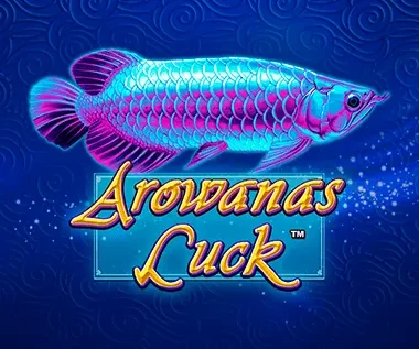 Arowanas Luck