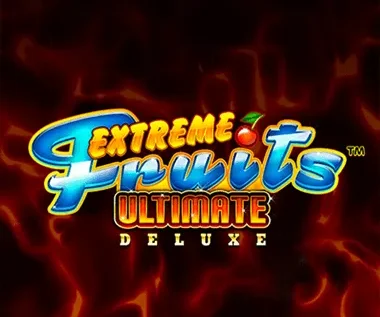 Extreme Fruits Ultimate Deluxe
