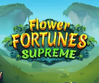 Flower Fortunes Supreme