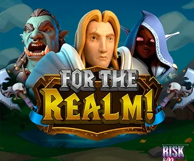 For the Realm!