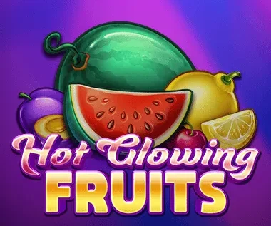 Hot Glowing Fruits