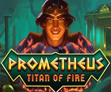 Prometheus: Titan of Fire