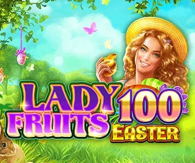 Lady Fruits 100 Easter