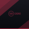 500 Casino Bonus